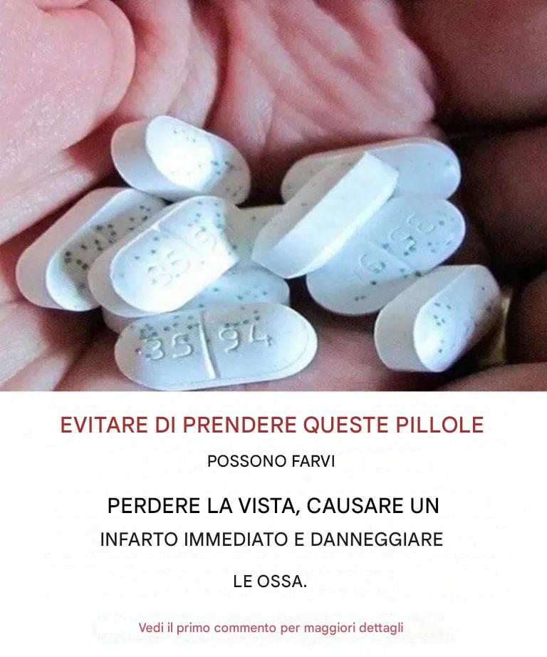 ATTENZIONE! QUEST PILLOLE POSSONO CAUSARE TROMBIO, COAGULI E INFARTO