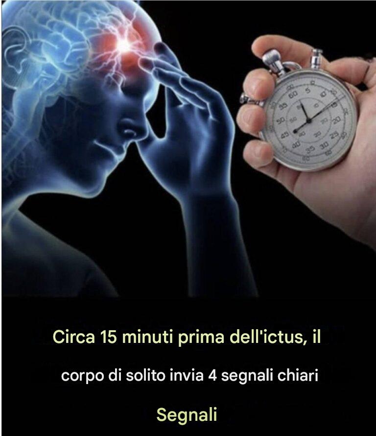Circa 15 minuti prima di un ictus, il corpo invia solitamente 4 segnali distinti
