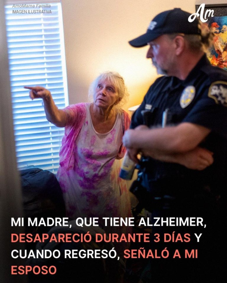 Mi madre enferma de 67 años desapareció durante 3 días y cuando volvió acusó a mi marido