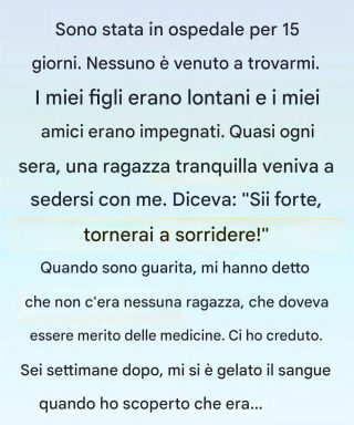 Una ragazza è apparsa accanto al mio letto d’ospedale, poi ha detto il mio nome.