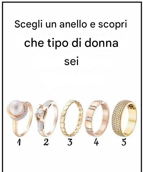 Scegli un anello e scopri che tipo di donna sei.