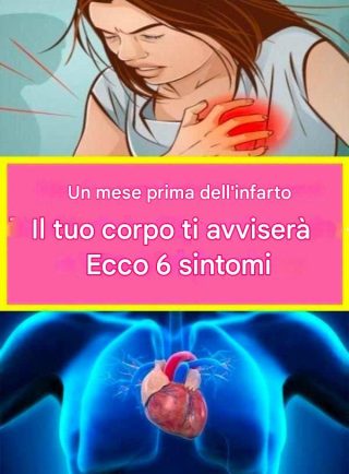 UN MESE PRIMA DI UN INFARTO – IL TUO CORPO TI EMETTERÀ UN SEGNALE – ECCO 6 SINTOMI